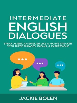 cover image of Intermediate English Dialogues
